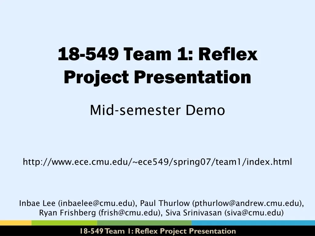 Project Reflex PPT - 18-549 Team 1: Reflex Project Presentation PowerPoint ...