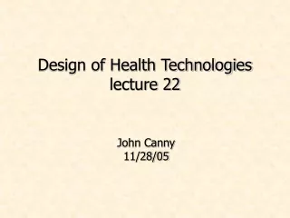 Design of Health Technologies lecture 22