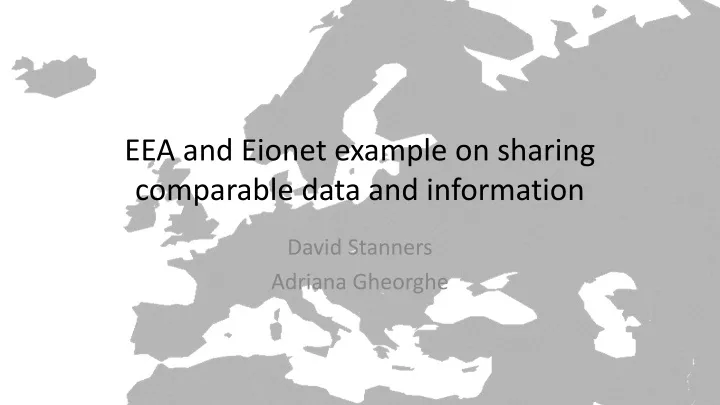 eea and eionet example on sharing comparable data and information