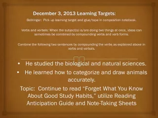 December 3, 2013 Learning Targets: