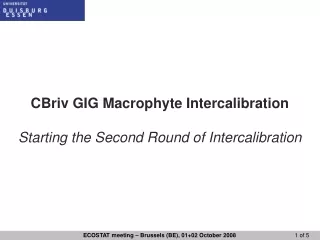 CBriv GIG Macrophyte Intercalibration Starting the Second Round of Intercalibration