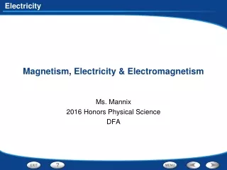 Magnetism, Electricity &amp; Electromagnetism