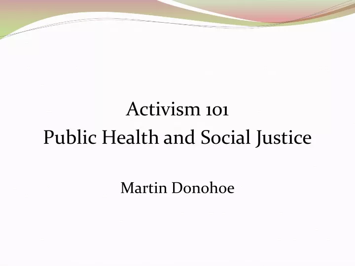 activism 101 public health and social justice