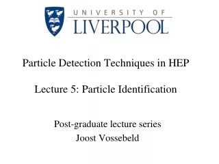 Particle Detection Techniques in HEP Lecture 5: Particle Identification