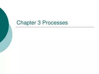 Chapter 3 Processes