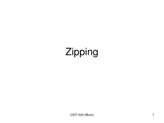 Zipping