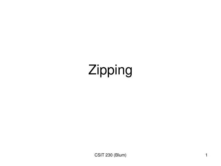 zipping