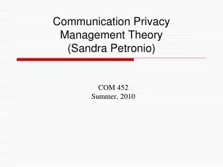 Communication Privacy Management Theory  (Sandra Petronio)
