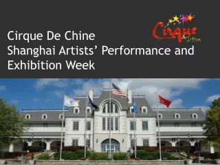 Cirque De Chine  Shanghai Artists’ Performance and Exhibition Week