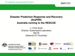 Disaster Prediction Response and Recovery  (DisPRR) Australia coming to the RESCUE