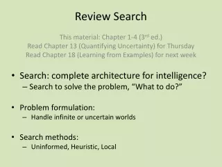 Search: complete architecture for intelligence? Search to solve the problem, “What to do?”
