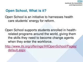 Open School, What is it?