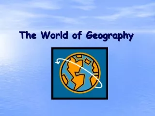 The World of Geography