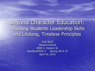 Julie Bush Slavens School  3000 S. Clayton St. AsmtEval9565-2     Spring 2014-15 April 14, 2015