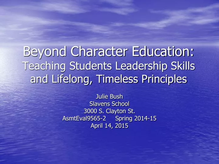 beyond character education teaching students leadership skills and lifelong timeless principles