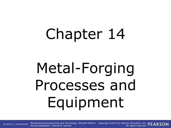 chapter 14 metal forging processes and equipment