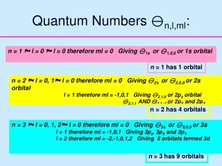 Quantum Numbers   n,l,ml :