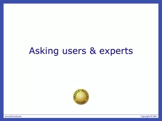 Asking users &amp; experts