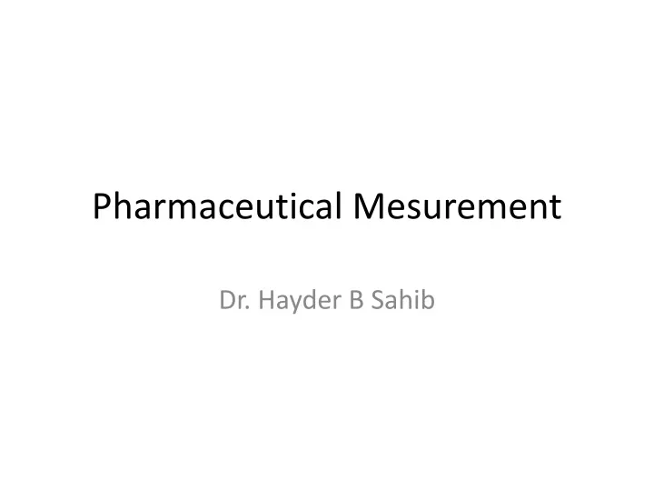 pharmaceutical mesurement