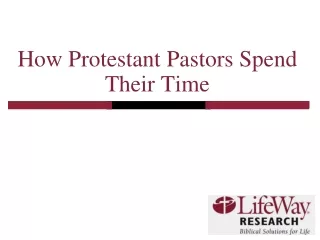 How Protestant Pastors Spend Their Time