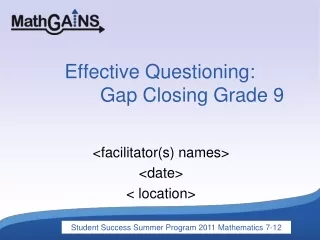 Effective Questioning: 	      Gap Closing Grade 9