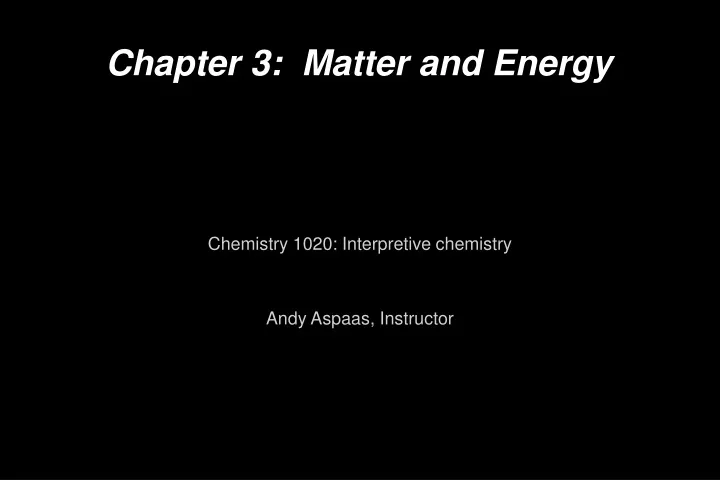 chapter 3 matter and energy