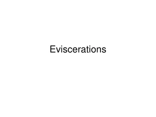 eviscerations