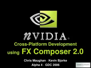 Cross-Platform Development using  FX Composer 2.0