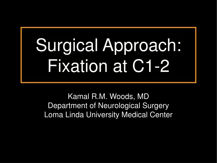 surgical approach fixation at c1 2