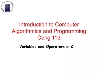 Introduction to Computer Algorithmics and Programming Ceng 113