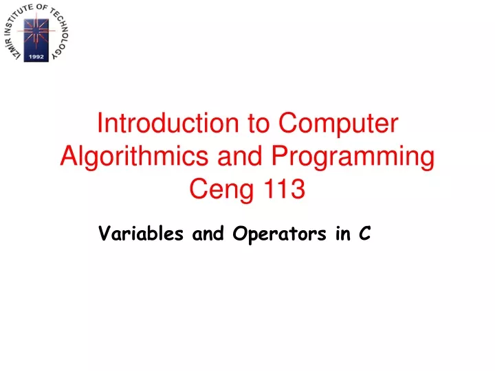 introduction to computer algorithmics and programming ceng 113