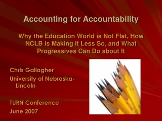 Chris Gallagher University of Nebraska-Lincoln TURN Conference June 2007
