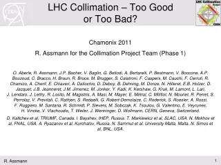 LHC Collimation – Too Good  or Too Bad?