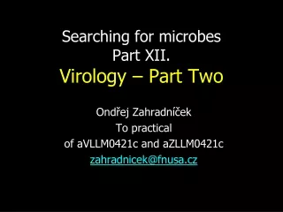 Searching for microbes Part XII. Virology – Part Two