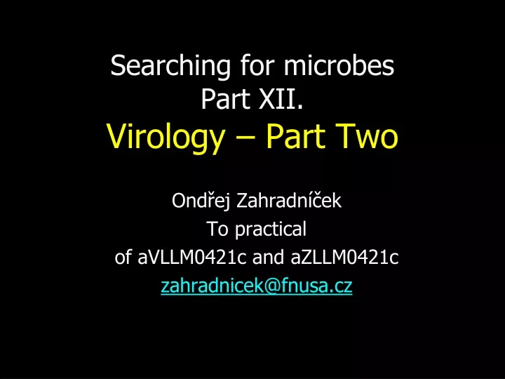 searching for microbes part xii virology part two