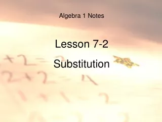 Algebra 1 Notes Lesson 7-2 Substitution