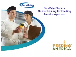 ServSafe Starters  Online Training for Feeding America Agencies