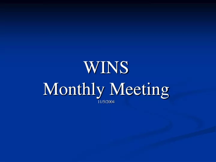 wins monthly meeting 11 5 2004