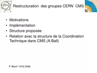 Restructuration  des groupes CERN  CMS