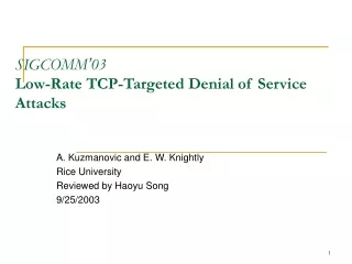 SIGCOMM ’ 03 Low-Rate TCP-Targeted Denial of Service Attacks