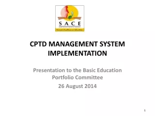 CPTD MANAGEMENT SYSTEM IMPLEMENTATION