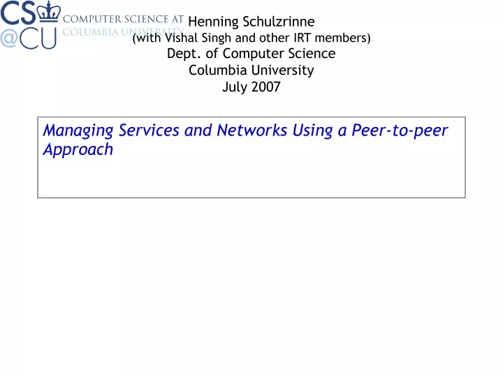 managing services and networks using a peer to peer approach
