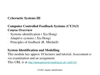 Cybernetic Systems III Computer Controlled Feedback Systems (CY3A3)  Course Overview