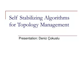 Self Stabilizing Algorithms for Topology Management