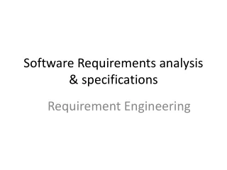 Software Requirements analysis &amp; specifications