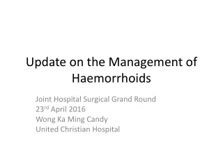 Update on the Management of Haemorrhoids