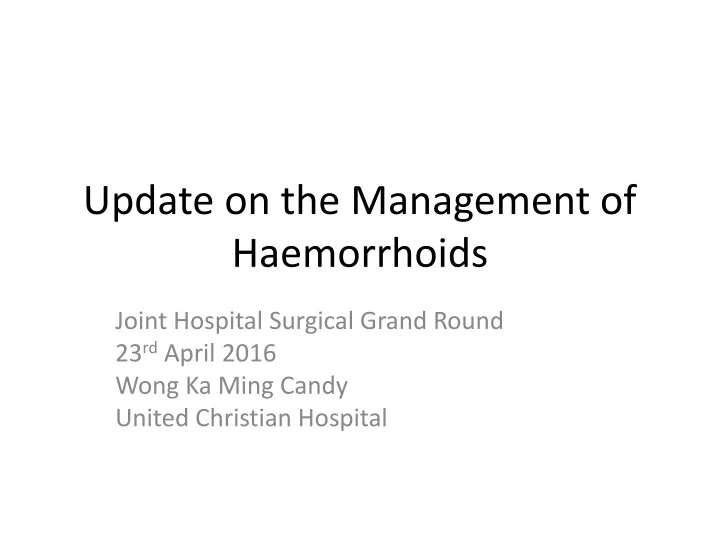 update on the management of haemorrhoids