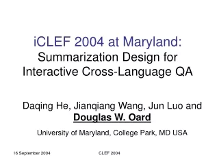 iCLEF 2004 at Maryland: Summarization Design for Interactive Cross-Language QA