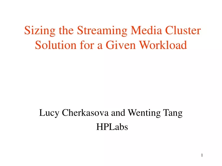 sizing the streaming media cluster solution for a given workload