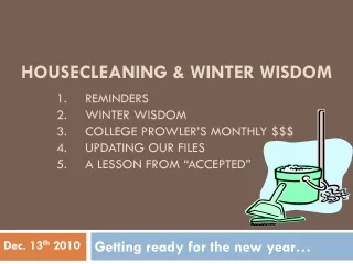 Housecleaning &amp; Winter Wisdom